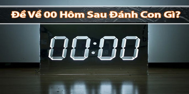 Soi cầu hình quả trám khi đề về 00 hôm nay đánh con gì