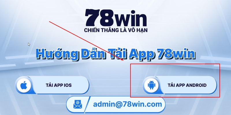 Chọn download ứng dụng 78Win cho Android